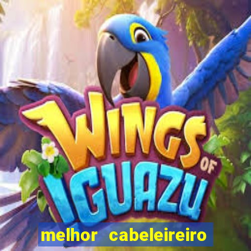 melhor cabeleireiro de juiz de fora